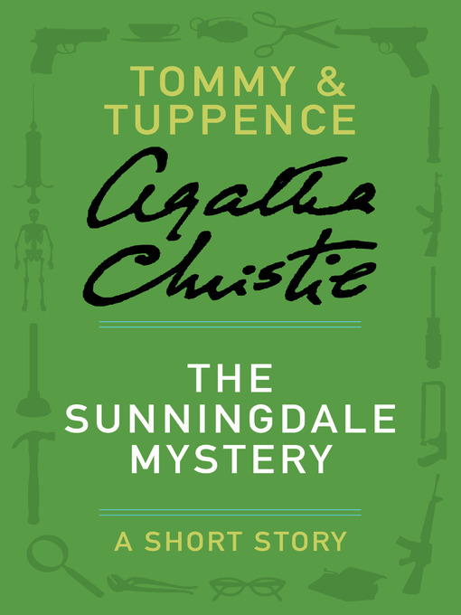 Title details for The Sunningdale Mystery by Agatha Christie - Available